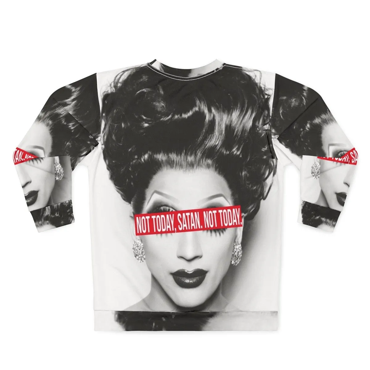 "Not Today Satan" Rupaul's Drag Race Inspired Sweatshirt
