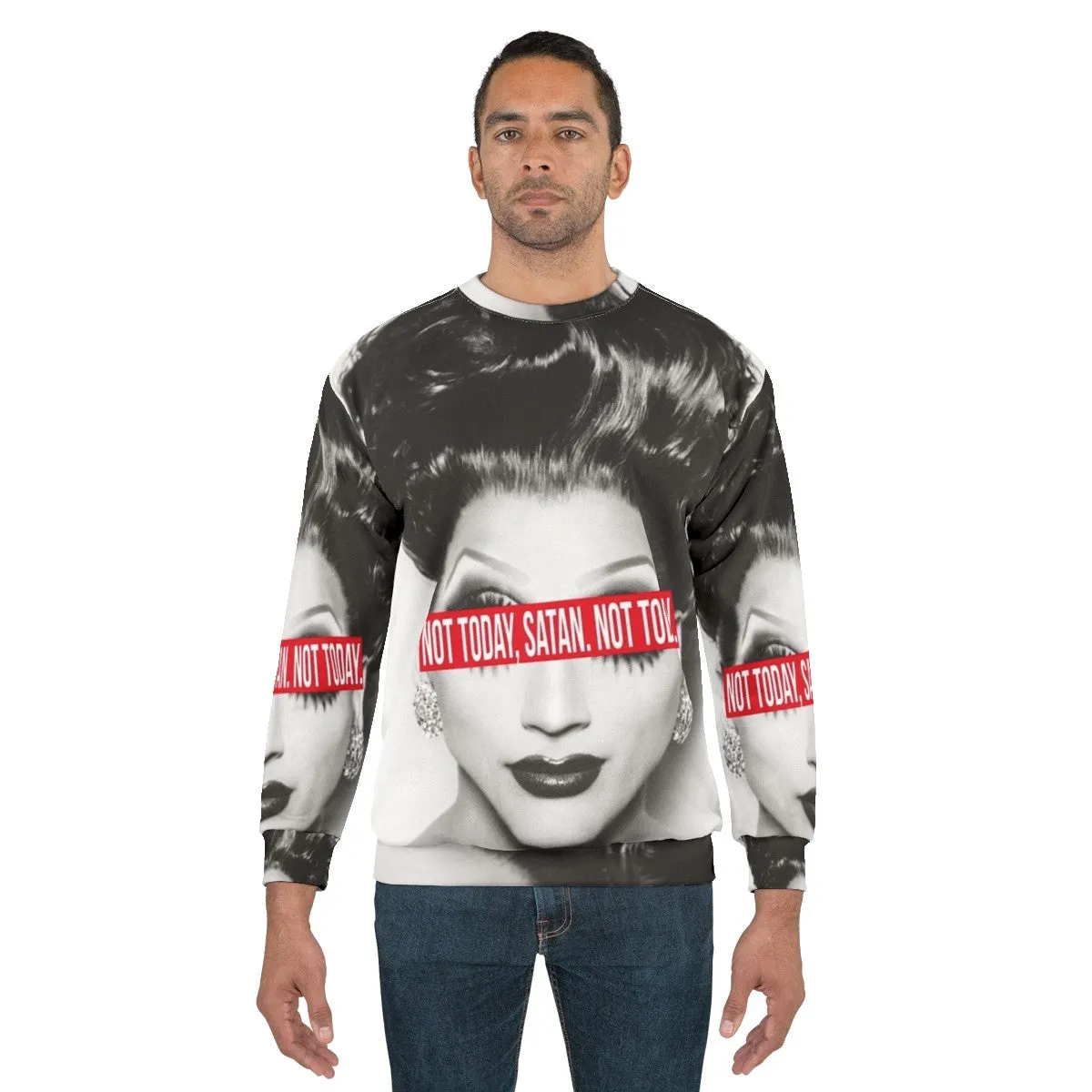 "Not Today Satan" Rupaul's Drag Race Inspired Sweatshirt